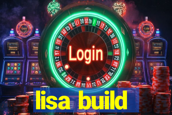 lisa build